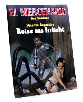 El Mercenario - der Söldner Comic Album: Reise ins Irrlicht von Vicente Segrelles